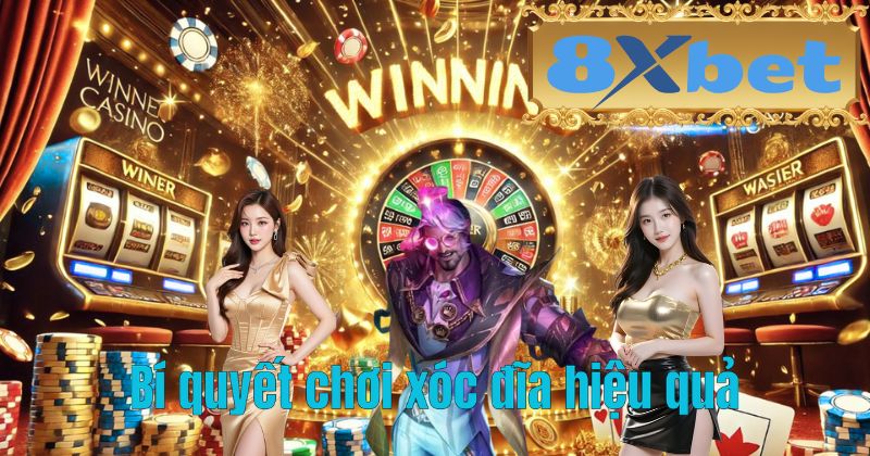 Bí quyết chơi xóc đĩa hiệu quả