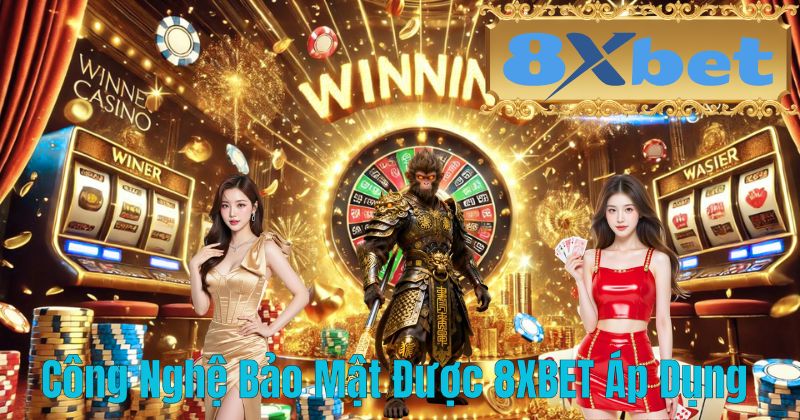 Công Nghệ Bảo Mật Được 8XBET Áp Dụng