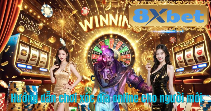 Hướng dẫn chơi xóc đĩa online cho người mới