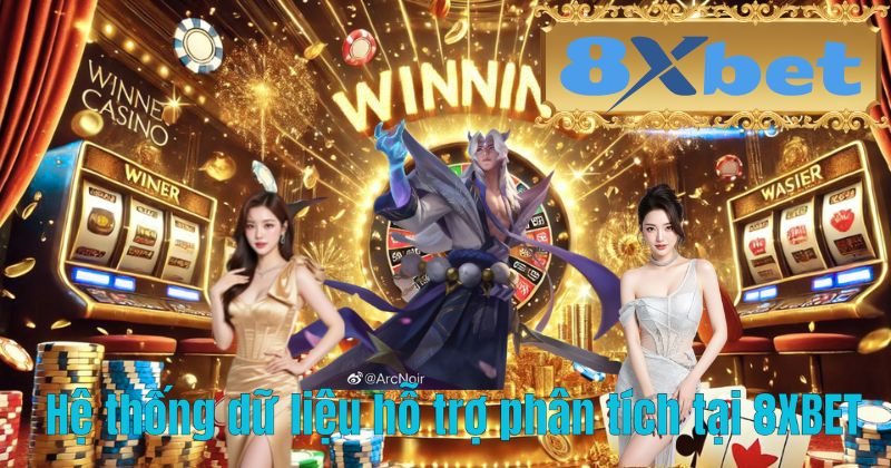 Hệ thống dữ liệu hỗ trợ phân tích tại 8XBET